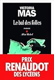Le Bal des folles: Prix Renaudot des Lycéens 2019 (A.M. ROM.FRANC) (French Edition) by 