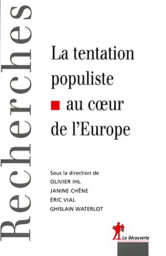 La  tentation populiste au coeur de l'Europe