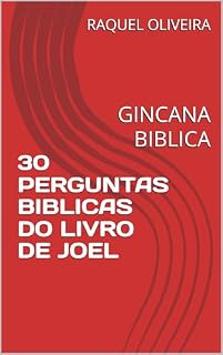 Livro 30 PERGUNTAS BIBLICAS DO LIVRO DE JOEL: GINCANA BIBLICA