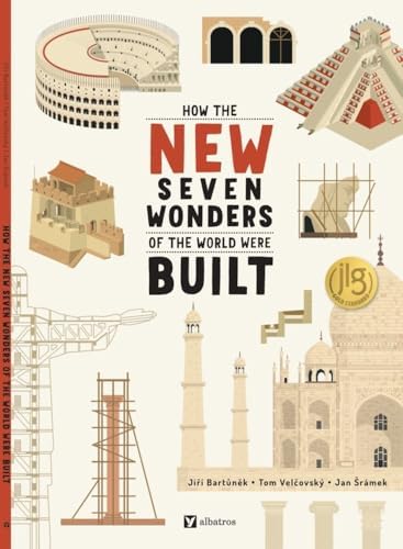 How the New Seven Wonders of the World Were Built (How the Wonders