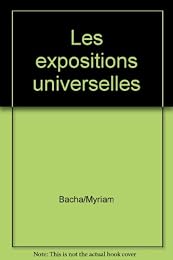 Les  expositions universelles à Paris de 1855 à 1937