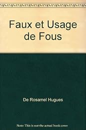 Faux et usage de fous