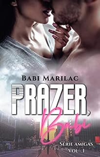 Livro Prazer, Babi: Série Amigas - Livro 1