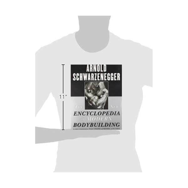 The New Encyclopedia of Modern Bodybuilding : The Bible of Bodybuilding, Fully Updated and Revised