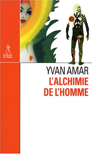 L' alchimie de l'homme