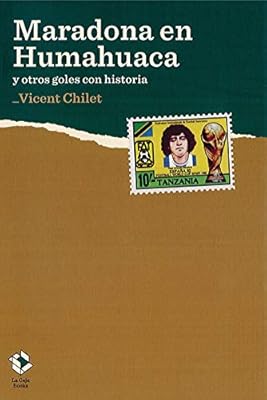 Maradona en Humahuaca (Caja Baja): Amazon.es: Chilet Torrent, Vicent, Padilla, Toni: Libros
