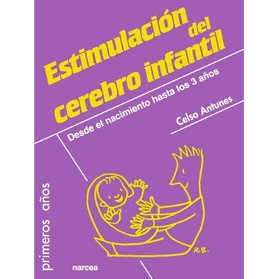 Estimulación del cerebro infanil (Primeros Años) Estimulación del cerebro infanil (Primeros Años)