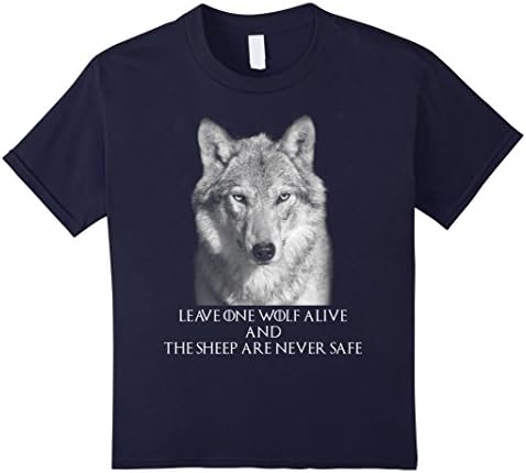 unisex-child LEAVE ONE WOLF ALIVE AND THE SHEEP ARE NEVER SAFE SHIRT 12 Navy