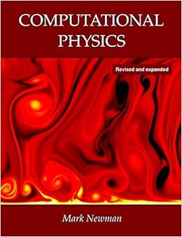 Computational Physics By Mark Newman 2012 11 07 Newman Mark Amazon Com Books