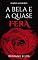 Livro A Bela e a quase Fera (Irmãos Medeiros)