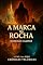 Livro A Marca da Rocha: Livro I da série Crônicas Tellúricas