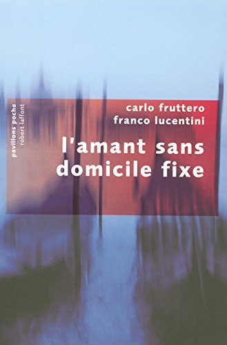 L' amant sans domicile fixe