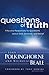 Questions of Truth: Fifty-one Responses to Questions About God, Science, and Belief