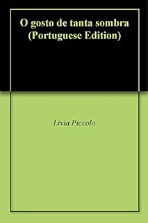 Livro O gosto de tanta sombra