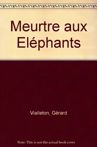 Meurtre aux Éléphants