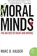 Moral Minds: The Nature of Right and Wrong