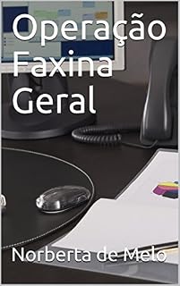 Livro Operação Faxina Geral (Pindoretama)