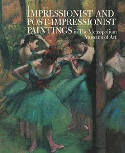 Impressionism and Post-Impressionism: The Hermitage, Leningrad