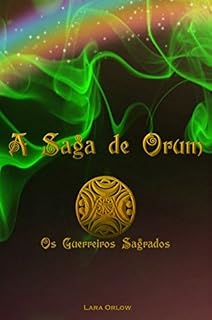 Livro A Saga de Orum: Os Guerreiros Sagrados