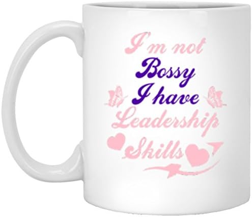 SkyUp Mugs - I'm Not Bossy I Have Leadership Skills - 11 Ounce White Ceramic Coffee or Tea Mug