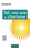 Oui, vous avez du charisme ! by