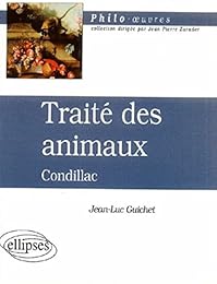 " Traité des animaux", Condillac