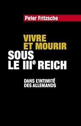 Vivre et mourir sous le IIIe Reich