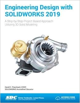 Engineering Design with SOLIDWORKS 2019