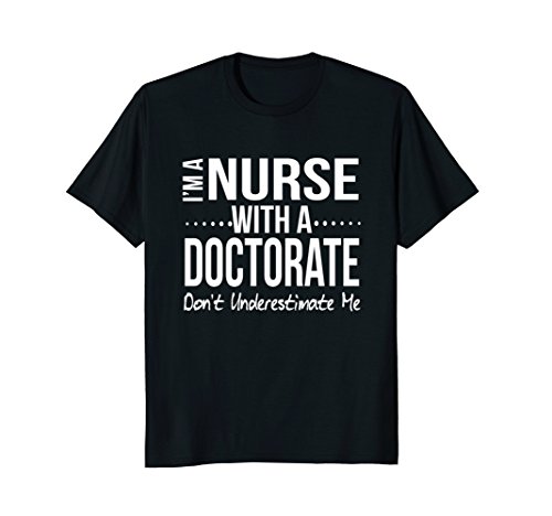 Funny Nurse Designs by KNurse DNP PhD Doctorate Graduation Doctor Nursing Practice T-ShirtOEKO-TEX STANDARD 100