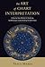 The Art of Chart Interpretation: A Step-by-Step Method for Analyzing, Synthesizing, and Understandin by 