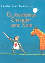 Le  mystérieux chevalier sans nom
