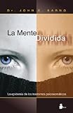 La mente dividida (Spanish Edition)