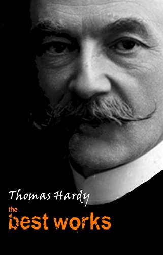 Thomas Hardy: The Best Works by Thomas Hardy
