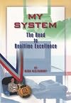 My system: The road to realtime excellence