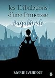 Les Tribulations d'une Princesse Vagabonde (Vicky) (French Edition) by