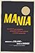Mania - Book by Ronald K.L. Collins