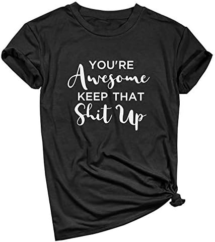 BLACKOO Women's You are Awesome Graphic Cute T Shirt Funny Tees