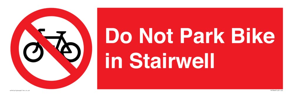 Do Not Park Bike in Stairwell Sign - 600x200mm - L62