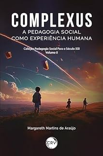 Livro Complexus: A Pedagogia Social como uma experiência humana - Vol. 08