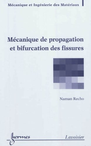 Mécanique de propagation et bifurcation des fissures