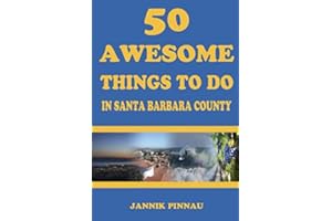 50 Awesome Things To Do in Santa Barbara County
