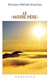 Le « Notre Père » (Brochures (FR)) (French Edition) by