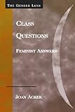 Class Questions: Feminist Answers (Gender Lens)