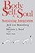 Body, Self, and Soul: Sustaining Integration
