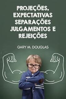Livro Projeções, Expectativas, Separações, Julgamentos e Rejeições