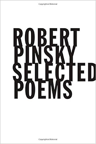 Selected Poems Pinsky Robert 9780374258603 Amazon Com Books