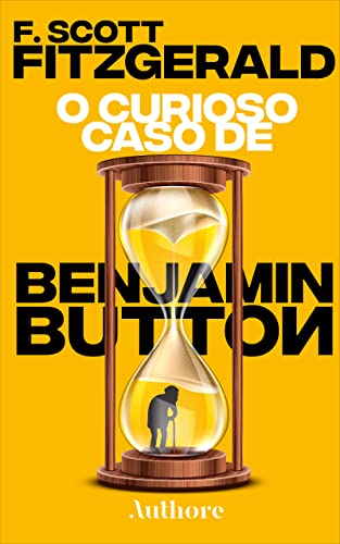 O Curioso Caso de Benjamin Button - eBook, Resumo, Ler Online e PDF ...