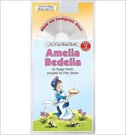 jul amelia Amelia Bedelia )] [by: Peggy Parish] [Jul 2005]: Peggy Parish 