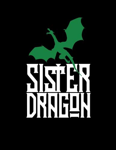 Sister Dragon: Dragon Family Green 2019 Calendar Weekly Planner To Do List Organizer Book 8.5