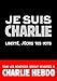 Je suis Charlie: liberte, j'ecris tes mots (French Edition) by 
